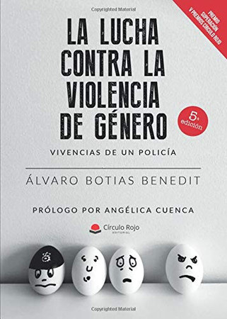 La lucha contra la violencia de género: vivencias de un policía