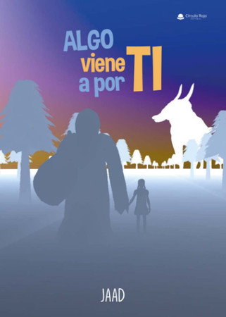 Algo viene a por ti