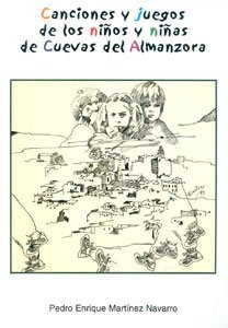 Canciones y juegos de los niños y niñas de Cuevas de Almanzora (Almería)