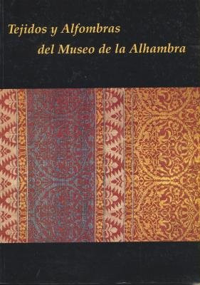 Tejidos y alfombras del Museo de La Alhambra Palacio de Carlos V, Granada, noviembre 1997-julio 1998