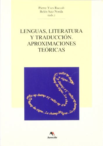 Lenguas, literatura y traducción aproximaciones teóricas