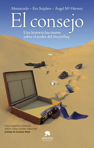 El consejo Una historia fascinante sobre el poder del Storytelling