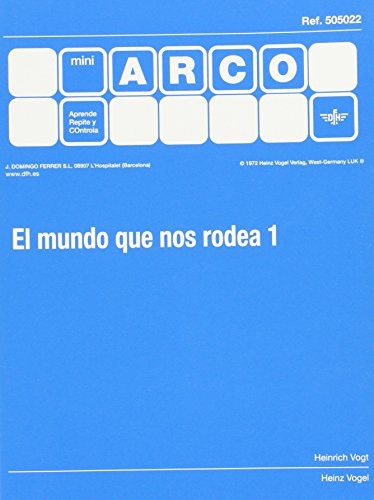 (I).MUNDO QUE NOS RODEA, EL (MINI ARCO)