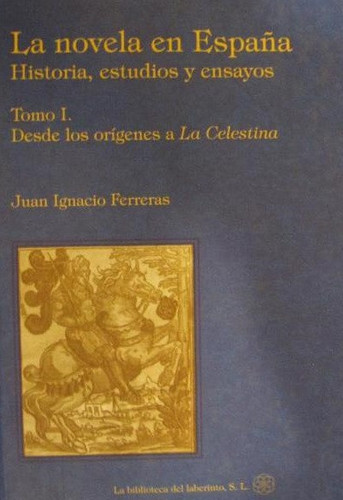 La novela en España historia, estudios y ensayos. Siglo XIX. Segunda parte (1868-1900)