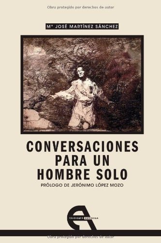 Conversaciones para un hombre solo