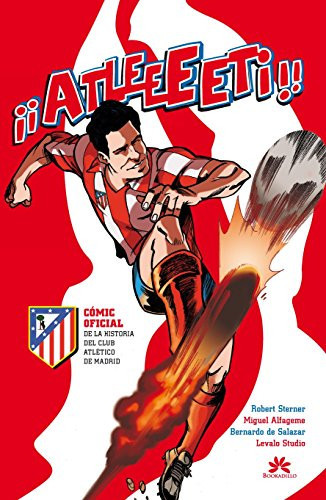 Atleeeti Cómic oficial de la historia del Atlético de Madrid
