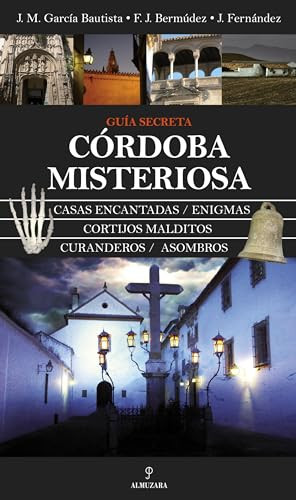 Córdoba misteriosa guía secreta