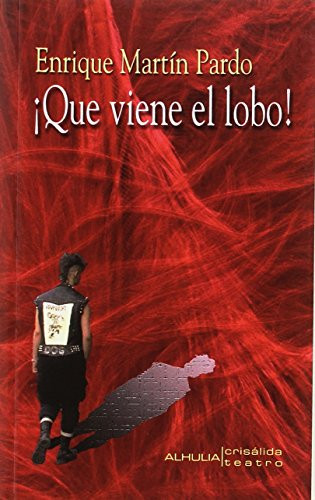 ¡Que viene el lobo! : diez comedias de un acto