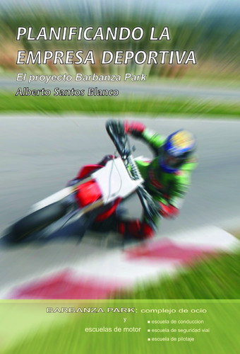 Planificando la empresa deportiva. El proyecto Barbanza Park