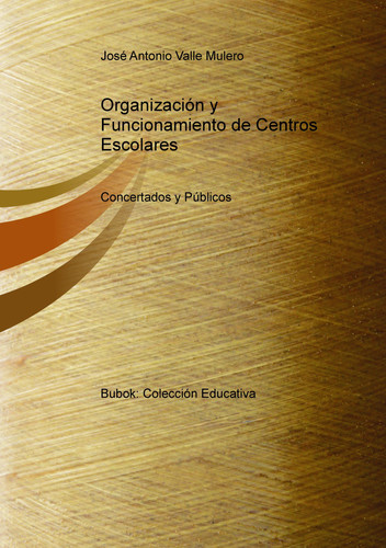 Organización y Funcionamiento de Centros Escolares