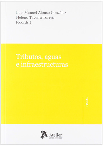 Tributos, aguas e infraestructuras