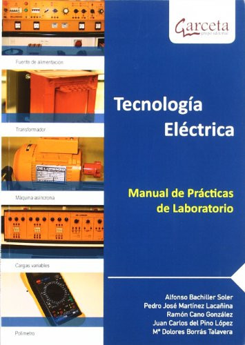 TECNOLOGIA ELECTRICA. MANUAL DE PRACTICAS DE LABORATORIO