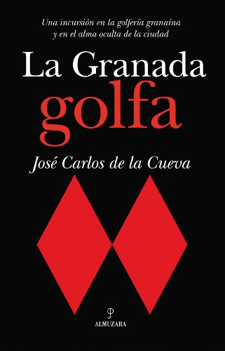 La Granada golfa