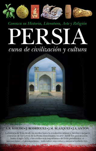 Persia Cuna De Civilizacion Y Cultura