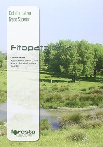 Gestión forestal y del medio natural, Técnico superior, fitopatología