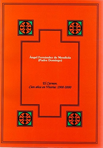 El Carmen cien años en Vitoria : 1900-2000