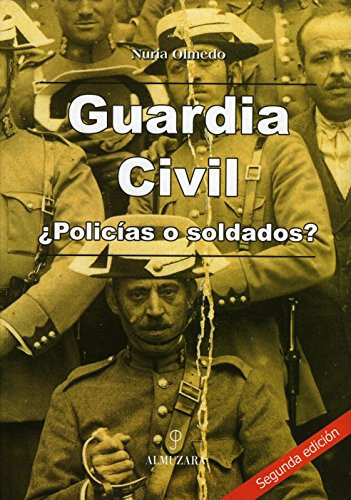 Guardia Civil, policías o soldados?