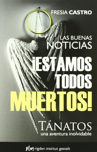 ¡Estamos todos muertos! Tánatos, una aventura inolvidable