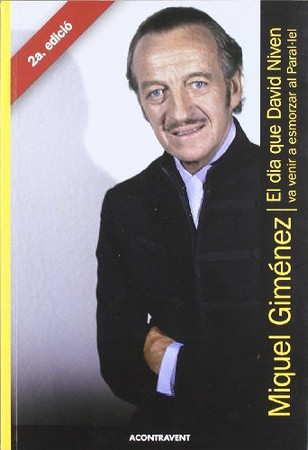 El dia que David Niven va venir a esmorzar al Paral·lel