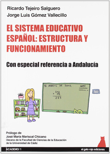 El sistema educativo español estructura y funcionamiento ; con especial referencia a Andalucía