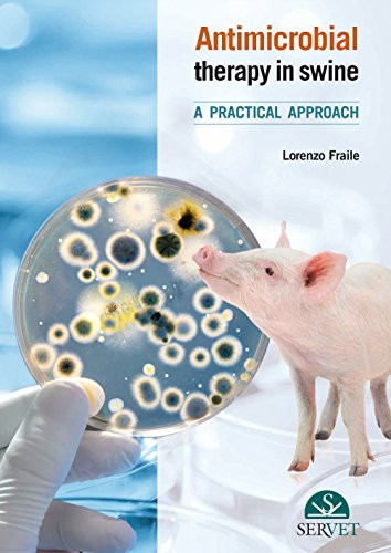 Antimicrobial Therapy in Swine A Practical Approach