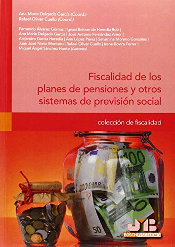 Fiscalidad de los planes de pensiones y otros sistemas de previsión social