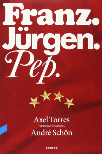 Franz, Jürgen, Pep