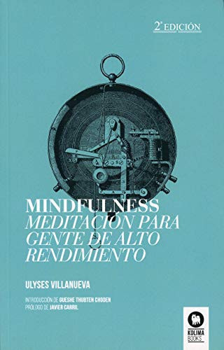 Mindfulness meditación para gente de alto rendimiento