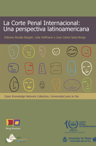 La Corte Penal Internacional : una perspectiva latinoamericana