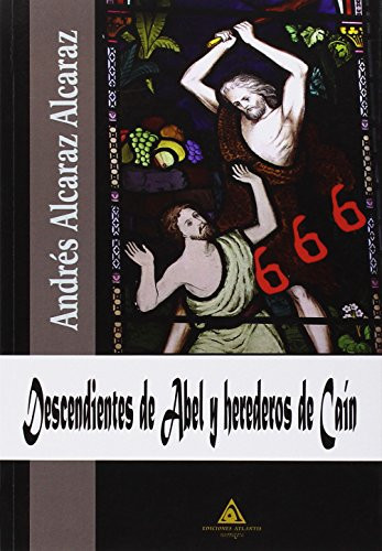Descendientes de Abel y herederos de Caín