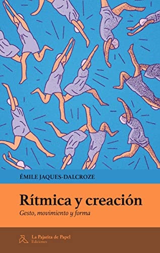 Rítmica y creación gesto, movimiento y forma