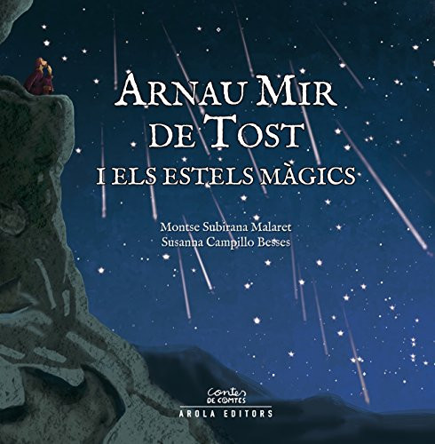 Arnau Mir de Tost: i els estels màgics (Contes de comtes) (Catalan Edition)
