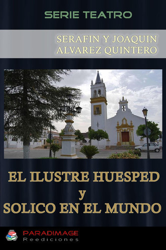 El Ilustre Huesped - Solico en el Mundo