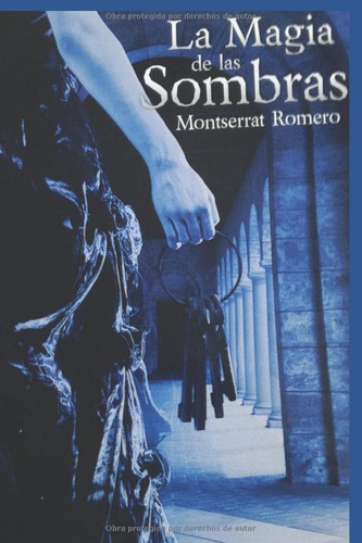 LA MAGIA DE LAS SOMBRAS (TRILOGIA SOMBRAS) (Spanish Edition)