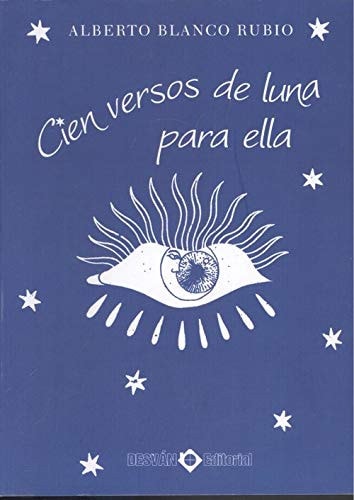 Cien versos de luna para ella (Spanish Edition)