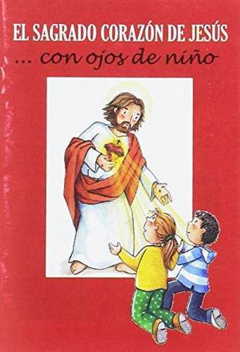 El Sagrado Corazón de Jesús... con ojos de niño
