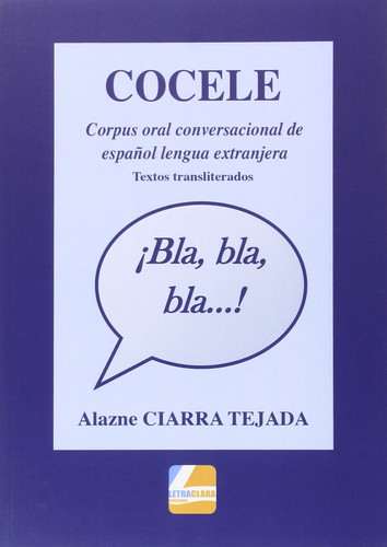 Cocele corpus oral conversacional de español lengua extranjera : textos transliterados