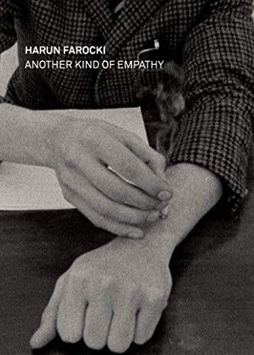 Harun Farocki Another Kind of Empathy