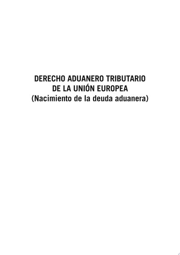 Derecho aduanero tributario de la Unión Europea Nacimiento de la deuda aduanera