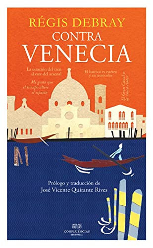 Contra Venecia (Ciudades y hombres) (Spanish Edition)