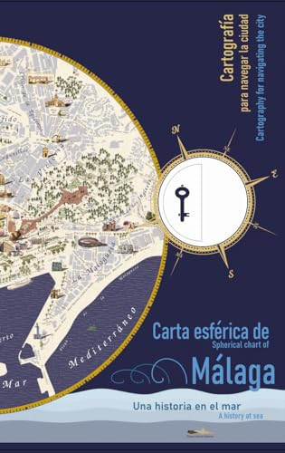 Carta esférica de Málaga. Una historia en el mar: Cartografía para navegar la ciudad