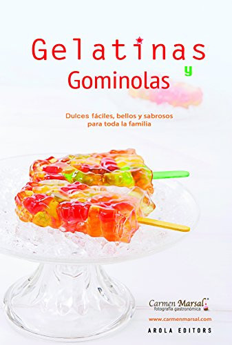 Gelatinas y gominolas dulces fáciles, bellos y sabrosos para toda la familia