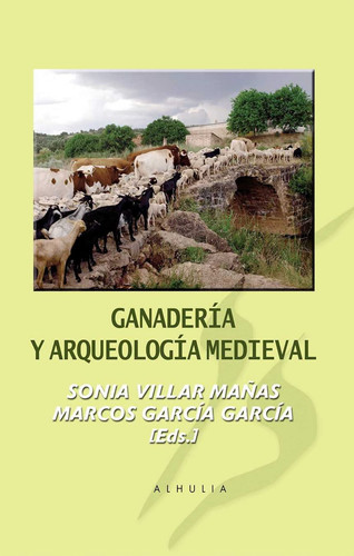 Ganadería y arqueología medieval
