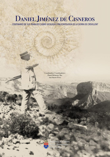 Daniel Jiménez de Cisneros centenario de sus trabajos sobre geología y paleontología de la Sierra de Crevillent