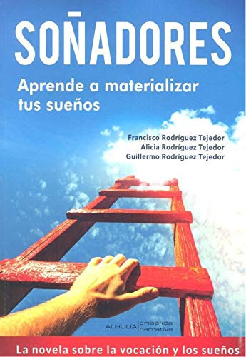 Soñadores (Spanish Edition)