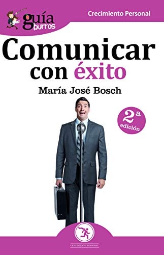 Comunicar con éxito : técnicas y estrategias para aprende a hablar en público