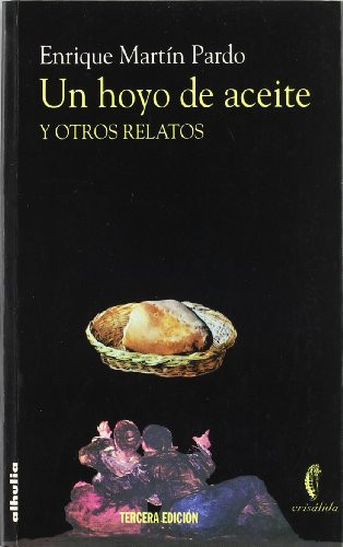 Un Hoyo de Aceite y Otros Relatos