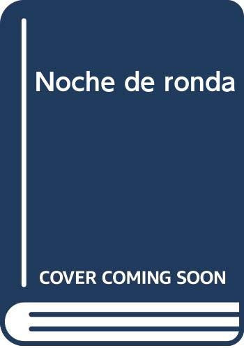 Noche de ronda (Narrativa) (Spanish Edition)