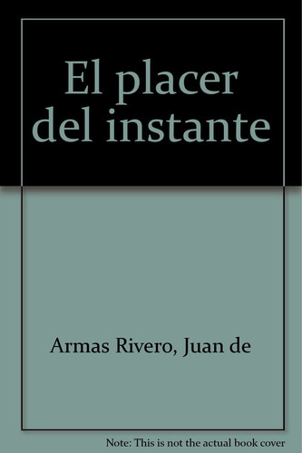 El placer del instante