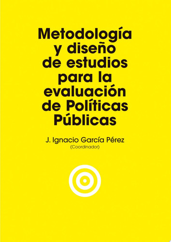 Metodología y diseño de estudios para la evaluación de políticas públicas